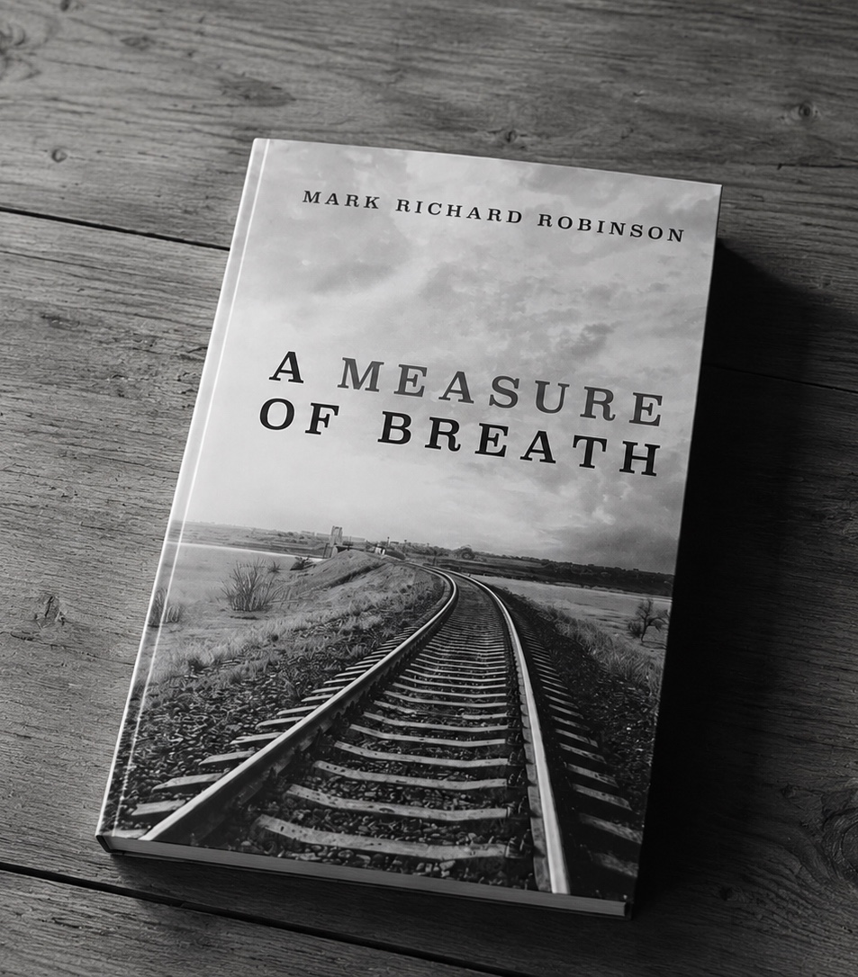 A Measure of Breath by Mark Richard Robinson